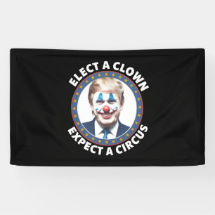 Wähle einen Clown, erwarte einen Zirkus lustige Po Banner