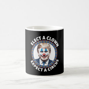 Wähle einen Clown, erwarte einen Zirkus lustige Po Kaffeetasse