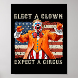 Wähle einen Clown, erwarte einen Zirkus USA-Flagge Poster
