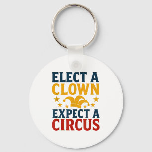 Wähle einen Clown, erwarte einen Zirkusspaß Schlüsselanhänger