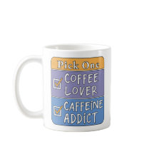 Wähle eins - Kaffee oder Koffein