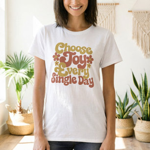 Wähle Freude an jedem einzelnen Tag Retro Groovy Z T-Shirt