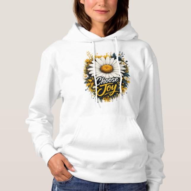 Wähle Freude Gänseblümchen Blumen Kapuzenpullover Hoodie (Vorderseite)
