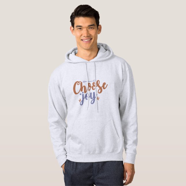Wähle Freude Hoodie (Vorne ganz)