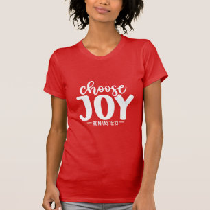 Wähle Freude Inspirierende christliche Positivität T-Shirt