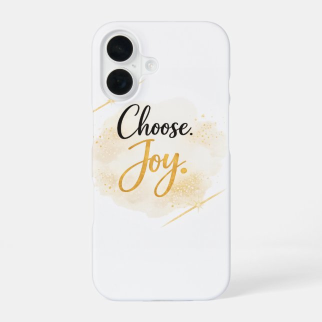 Wähle Freude iPhone 16 Hülle (Rückseite)