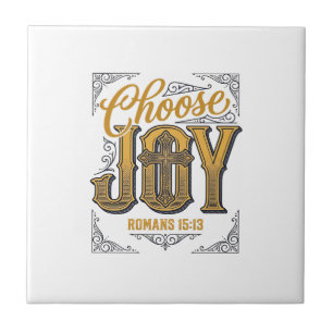 Wähle Freude Römer 15_13 Christlicher Glaube Shirt Fliese