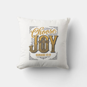 Wähle Freude Römer 15_13 Christlicher Glaube Shirt Kissen