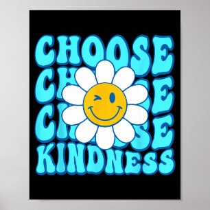 Wähle Freundlichkeit lächeln Gesicht inspirierende Poster