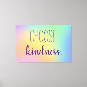 "Wähle Freundlichkeit." Pastel Rainbow Gradient Leinwanddruck