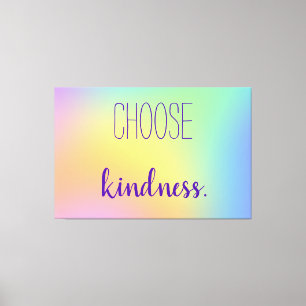 "Wähle Freundlichkeit." Pastel Rainbow Gradient Leinwanddruck