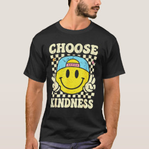 Wähle Freundlichkeit Smiley Gesicht Groovy T-Shirt