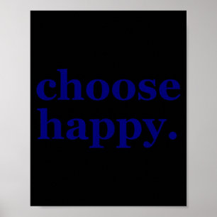 Wähle Glück - Glück Minimalist Motivational Poster