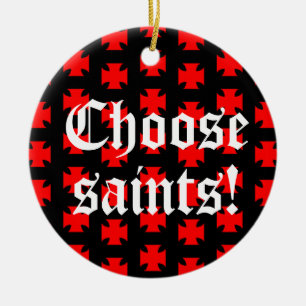 "Wähle Heilige!" Schlagwort / Slogan Keramikornament