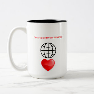 WÄHLE IMMER FREUNDLICHKEIT ZWEIFARBIGE TASSE