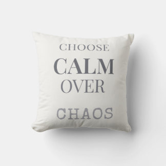 Wähle Ruhe statt Chaos Minimalistischer Zitat-Typo Kissen