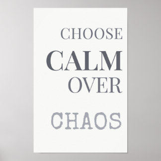 Wähle Ruhe statt Chaos Minimalistisches Zitat Typo Poster