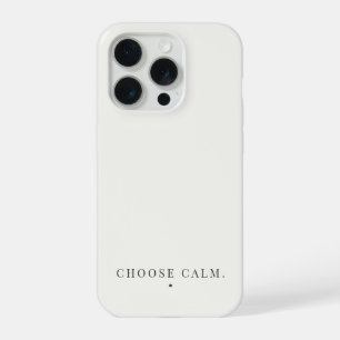 Wähle ruhige minimalistische Zitat neutrale Ästhet iPhone 15 Pro Hülle