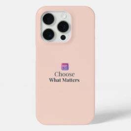 Wähle, was wichtig ist Minimaler motivationaler iP Case-Mate iPhone Hülle