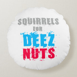 Wahlen 2016 - Eichhörnchen für Deez Nuts Rundes Kissen