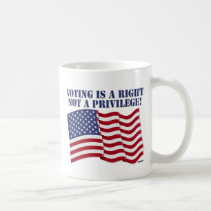 WÄHLEN IST EIN RECHT UND KEIN PRIVILEG! KAFFEETASSE