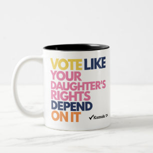 Wählen Sie, als ob die Rechte Ihrer Tochter davon  Zweifarbige Tasse
