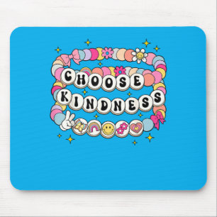 Wählen Sie Armbänder mit Freundlichkeit Motivieren Mousepad