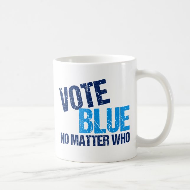 Wählen Sie Blue, egal, wer demokratisches Party Kaffeetasse (Rechts)