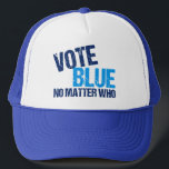 Wählen Sie Blue, egal, wer demokratisches Party Truckerkappe<br><div class="desc">Wählen Sie Blau,  egal wer. Cooles demokratisches Party mit einem lustigen politischen Zitat. Der Spaß der demokratischen Wahlen,  einen Demokraten mit der Wahl zu wählen und Amerika liberal zu machen.</div>