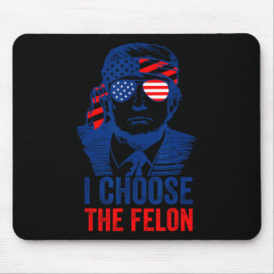 Wählen Sie den Felon Donald Trump 2024 Election Am Mousepad
