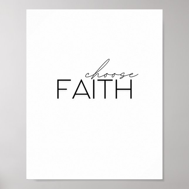 wählen Sie den Glauben. Poster & Prints (Vorne)