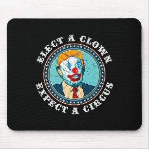 Wählen Sie einen Clown erwarten einen Circus T Shi Mousepad