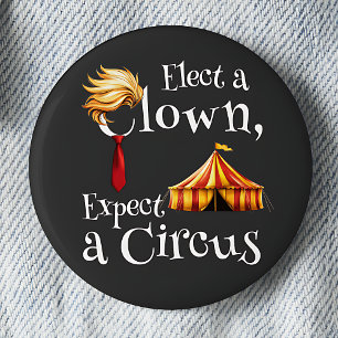 Wählen Sie einen Clown, erwarten Sie eine Zirkuspo Button