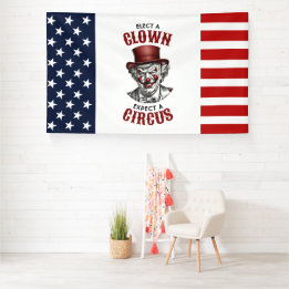 Wählen Sie einen Clown, erwarten Sie einen Zirkus, Banner