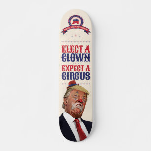 Wählen Sie einen Clown, erwarten Sie einen Zirkus Skateboard
