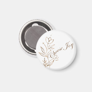 Wählen Sie Freude Abstract Flower Typografie Magnet