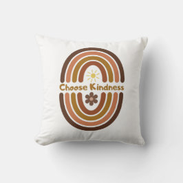 Wählen Sie Freundlichkeit, machen Sie die Welt fre Kissen