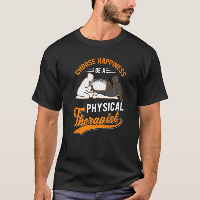 Wählen Sie Glück als Physiotherapeut Physiothe T-Shirt (Vorderseite)