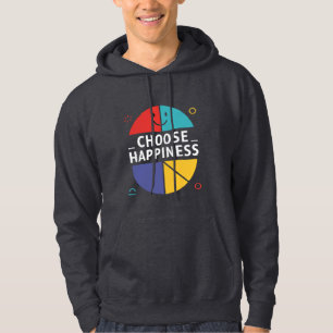 Wählen Sie Glück Hoodie