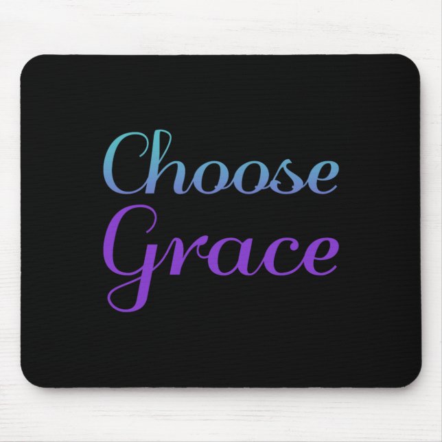 Wählen Sie Grace Präventionsbewusstseinsdesign Mousepad (Vorne)