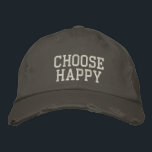 Wählen Sie "Happy Positive Mindset Motivierend Quo Bestickte Baseballkappe<br><div class="desc">Mit diesem "Choose Happy"-Design mit einem kühlen, bedrückten Typografie-Stil können Sie überall Positivität vermitteln. Ideal für diejenigen, die Liebe erlesene Botschaften, Achtsamkeit und ein lässiges und dennoch stilvolles Aussehen. Eine großartige Wahl für den Alltag, Fürsprecher der Selbstversorgung oder als nachdenkliches Geschenk für jeden, der an den Power des Optimismus glaubt....</div>