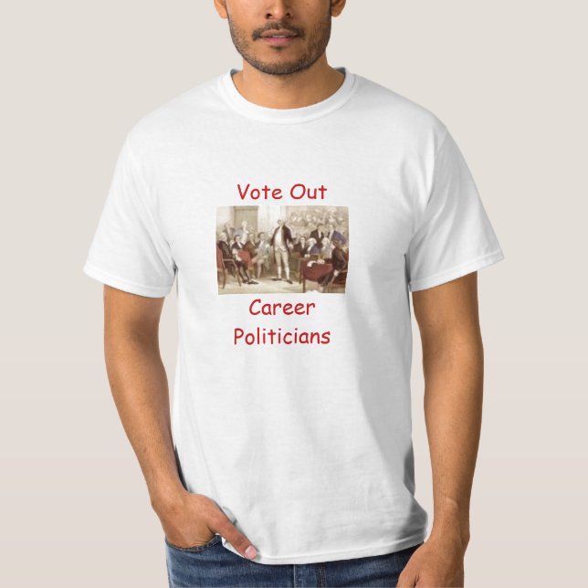 Wählen Sie heraus Karriere-Politiker T-Shirt (Vorderseite)