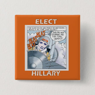 Wählen Sie Hillary 2016 Button
