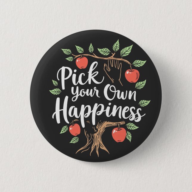 Wählen Sie Ihr eigenes Glück Apple Picking Saison  Button (Vorderseite)