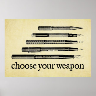 Wählen Sie Ihre Waffe aus Poster