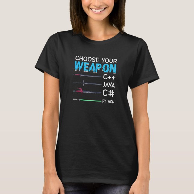 Wählen Sie Ihre Waffe C++ Java C# Phyton - Cyberse T-Shirt (Vorderseite)