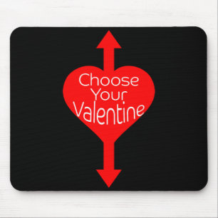 Wählen Sie Ihren Valentinstag Lustiger Unanständig Mousepad