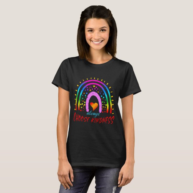Wählen Sie immer Freundlichkeit Regenbogen T-Shirt (Vorne ganz)