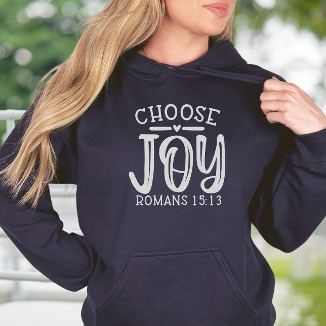 Wählen Sie JOY Bible Verse Christlich Hoodie (Choose JOY Romans 15:13 Bible Verse Christian Hoodie - )