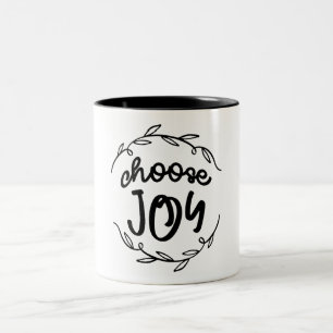Wählen Sie Joy - Christliches Zitat Zweifarbige Tasse